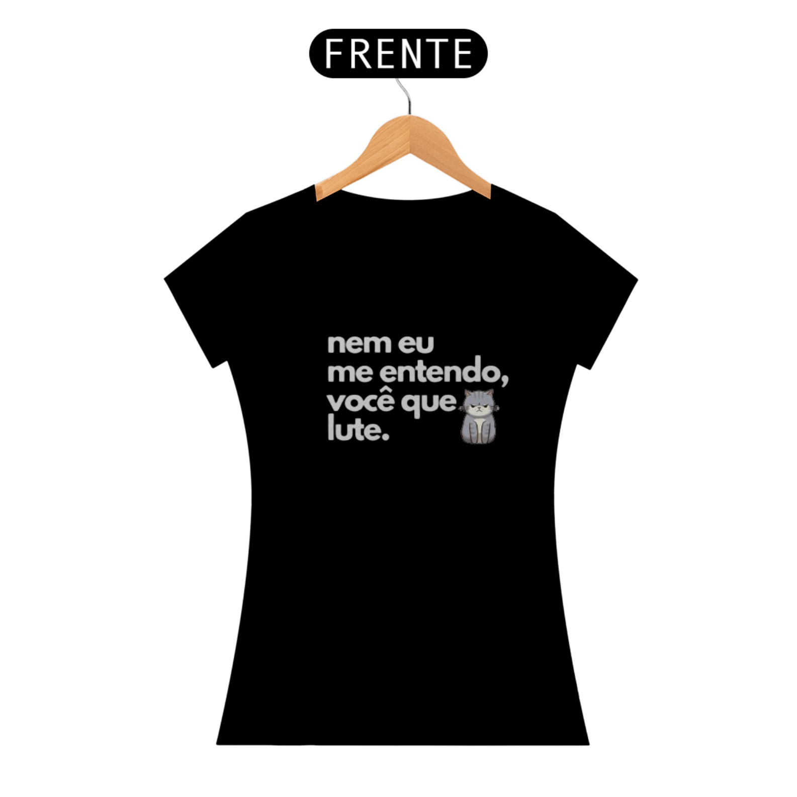 Nome do produto: Baby Look Nem eu Me entendo da Luna