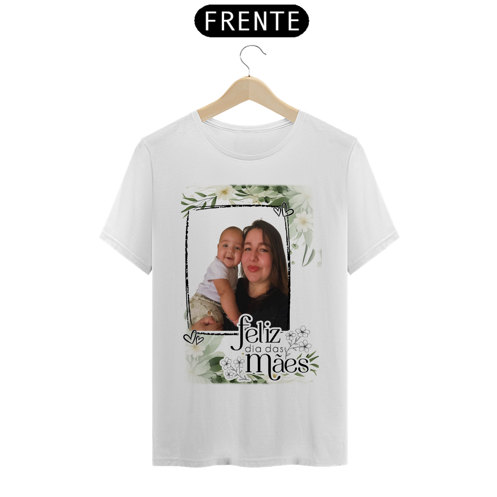 Blusa ( T-Shirt Classic) personalizada dia das mães