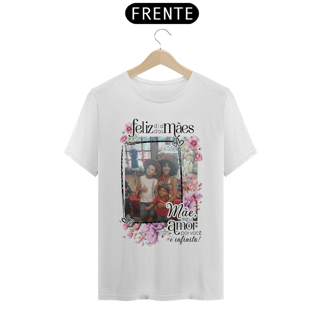Blusa( T-Shirt Prime)  personalizada dia das mães