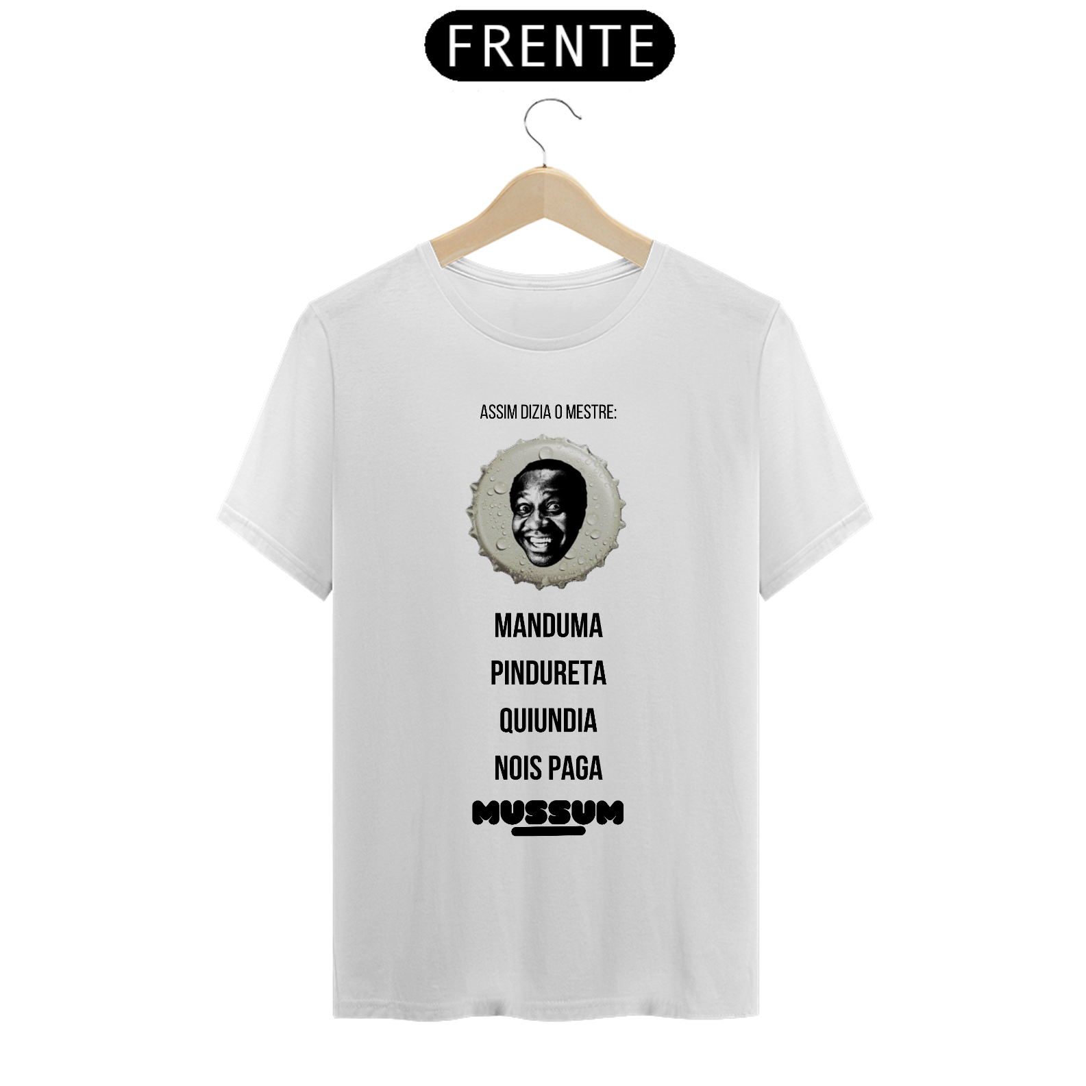 Nome do produto: T-Shirt Classic Unissex / Mussum Pindureta