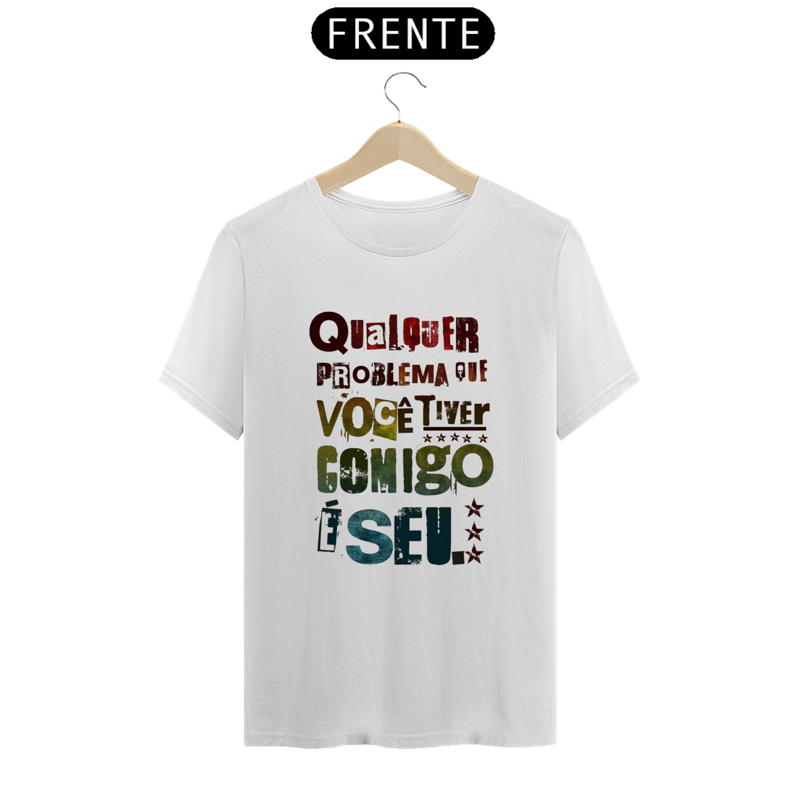 Nome do produto: T-Shirt Classic Unissex / Qualquer Problema
