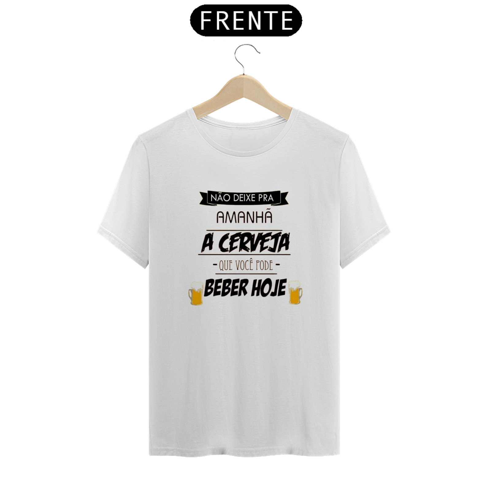 Nome do produto: T-Shirt Classic Unissex / Não Deixe Pra Amanhã