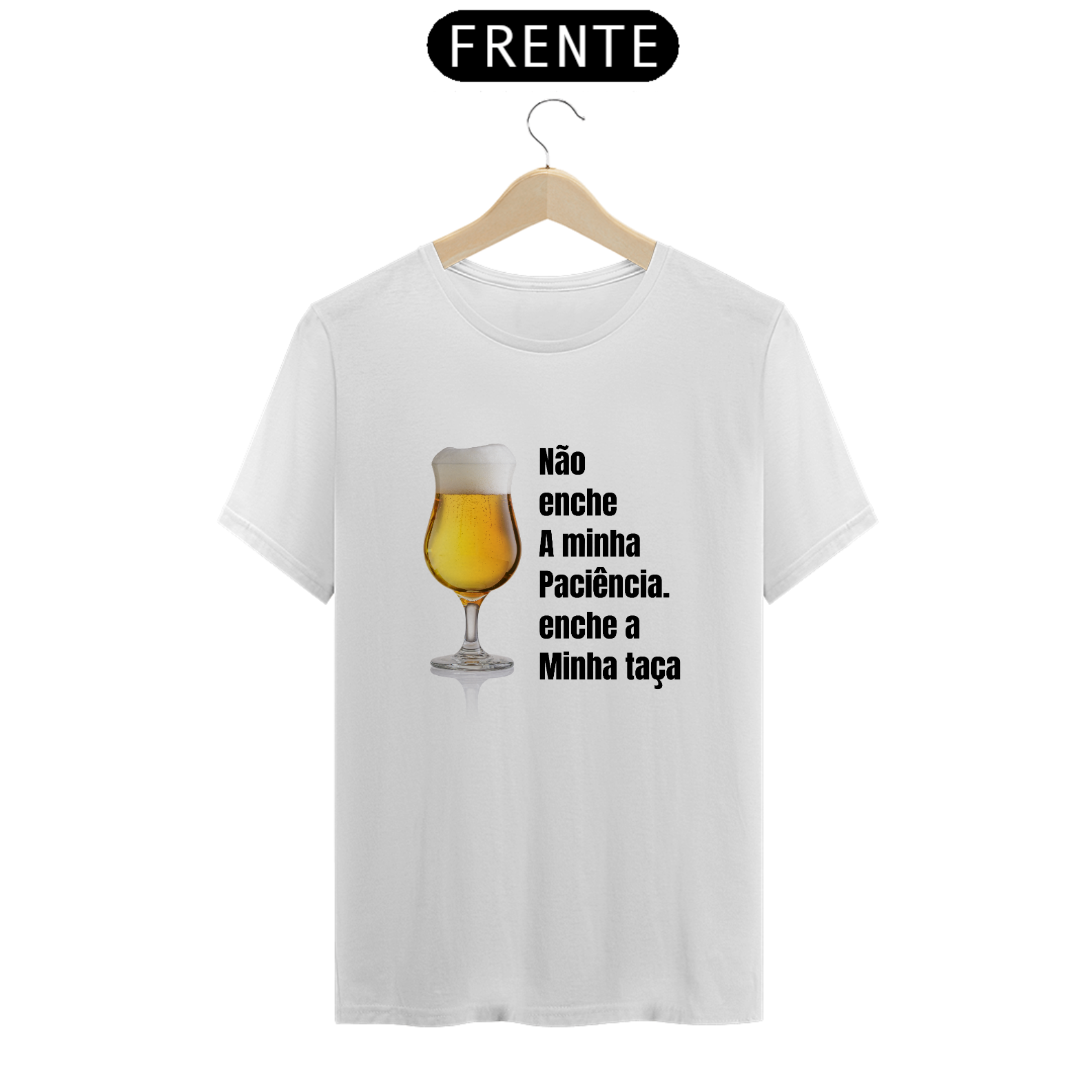 Nome do produto: T-Shirt Classic Unissex / Paciência 