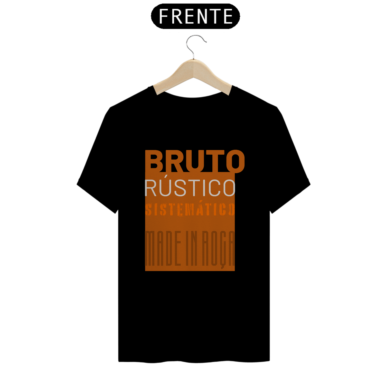 Nome do produto: Camiseta T-Shirt Masculino / Mensagem do Bruto