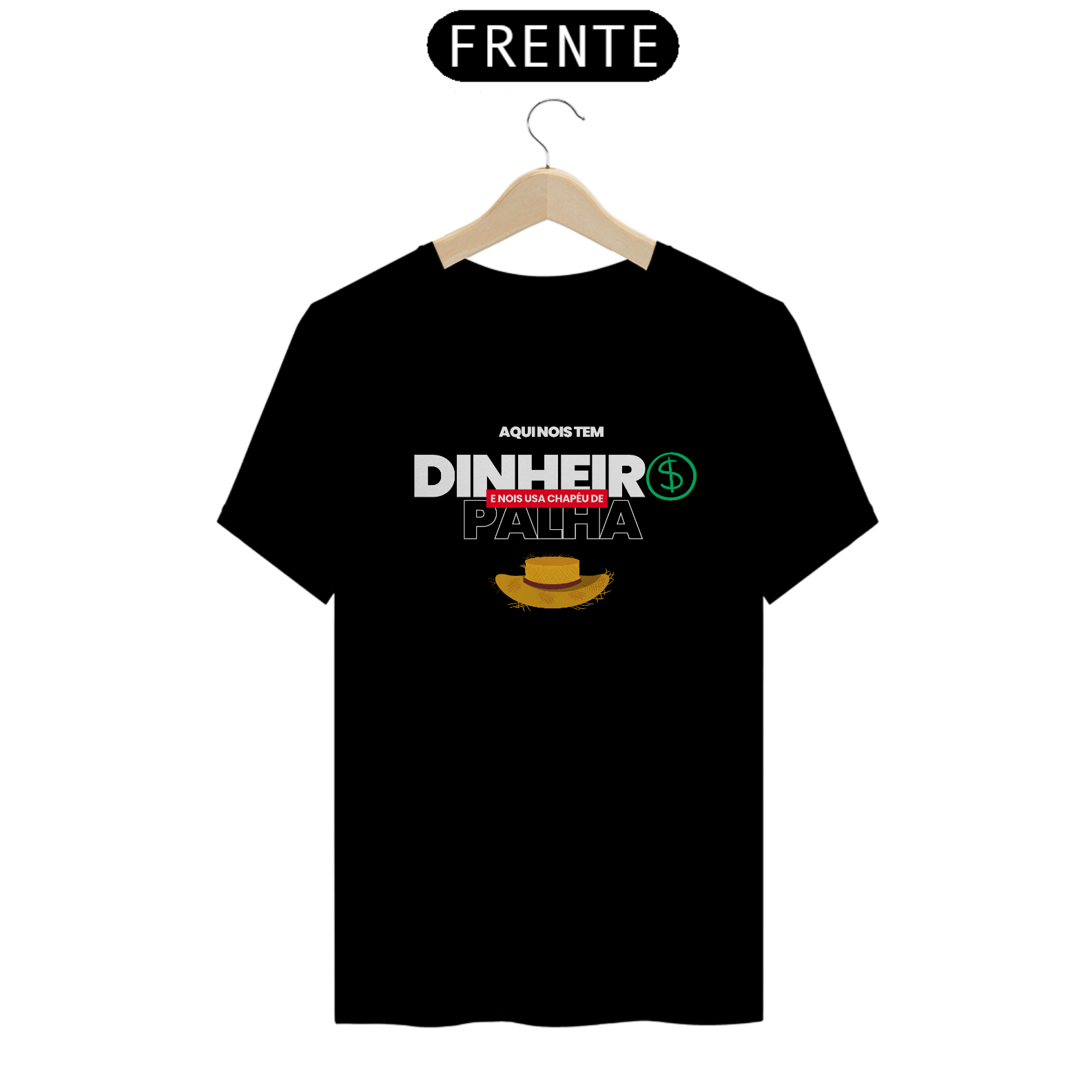 Nome do produto: Camiseta T-Shirt Classic Unissex / Dinheiro E Chapéu De Palha