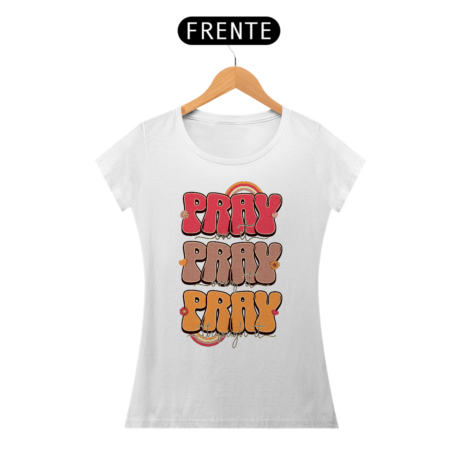 Nome do produto: PRAY, PRAY, PRAY