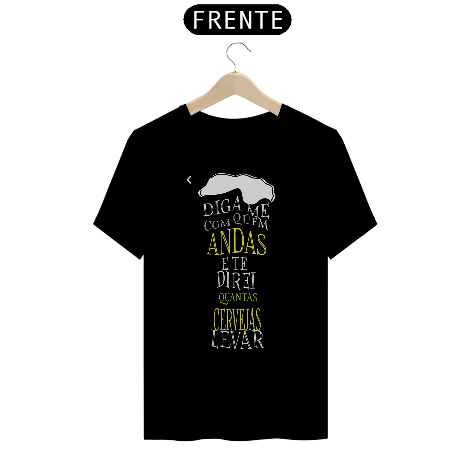 Nome do produto: DIGA-ME COM QUEM ANDAS - Camiseta Personalizada com Estampa com Frase Engraçada