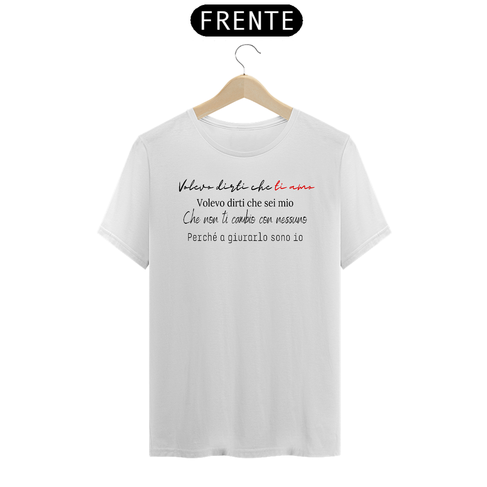 Nome do produto: Camiseta Unissex Volevo Dirti Che Ti Amo - branca