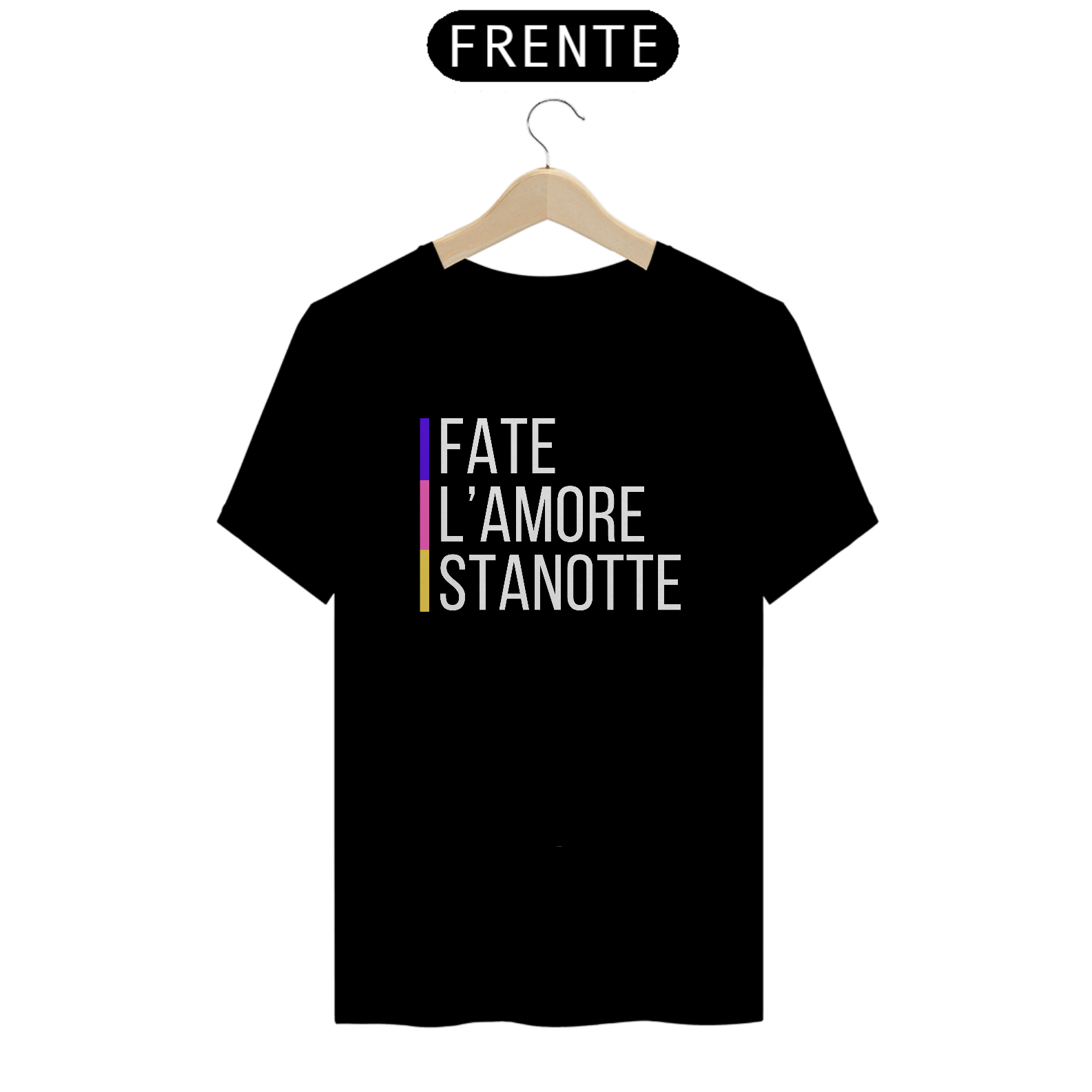 Nome do produto: Camiseta Unissex Fate L\'amore Stanotte 