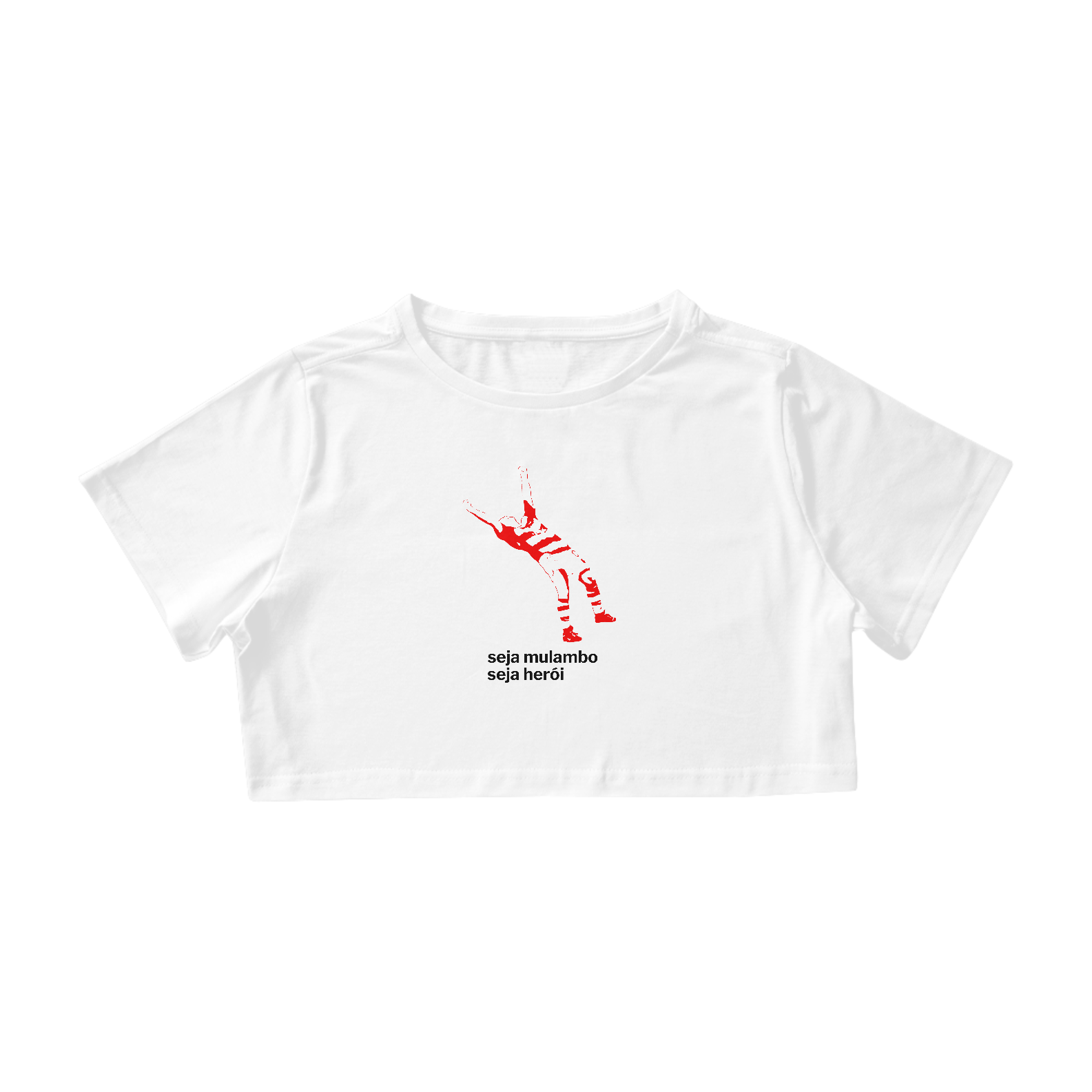 Nome do produto: Seja Mulambo/Seja Herói - Cropped - Branco