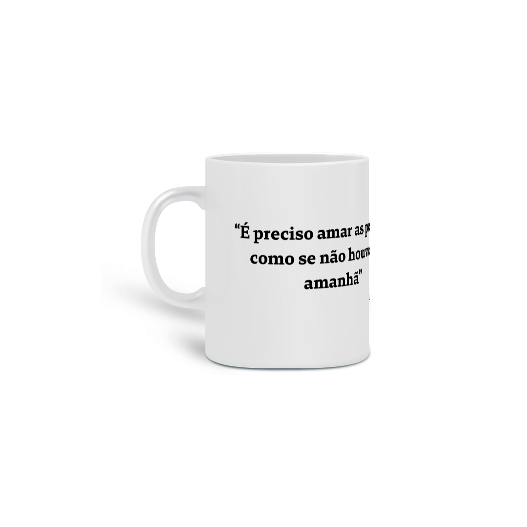 Nome do produto: Ame como Se Não Houvesse Amanhã: Caneca com a Poesia da Legião Urbana!