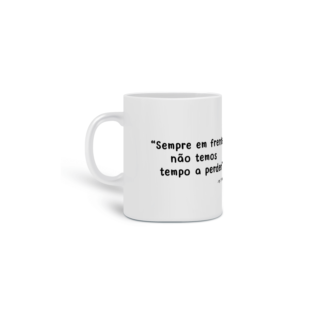 Nome do produto: Sempre em Frente: Caneca para Quem Vive a Vida com Intensidade!
