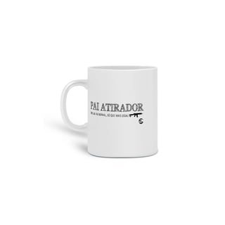 Caneca Pai Atirador Papo de Atirador