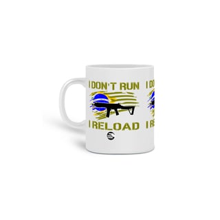 Caneca I Don't Run Papo de Atirador