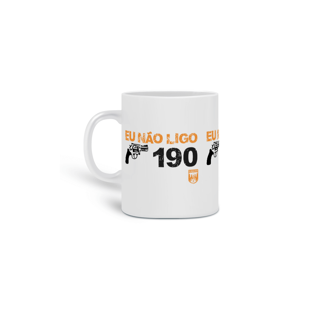 Caneca Não Ligo 190 Pólvora e Mato