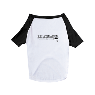 Camiseta Pet Dog Pai Atirador Papo de Atirador
