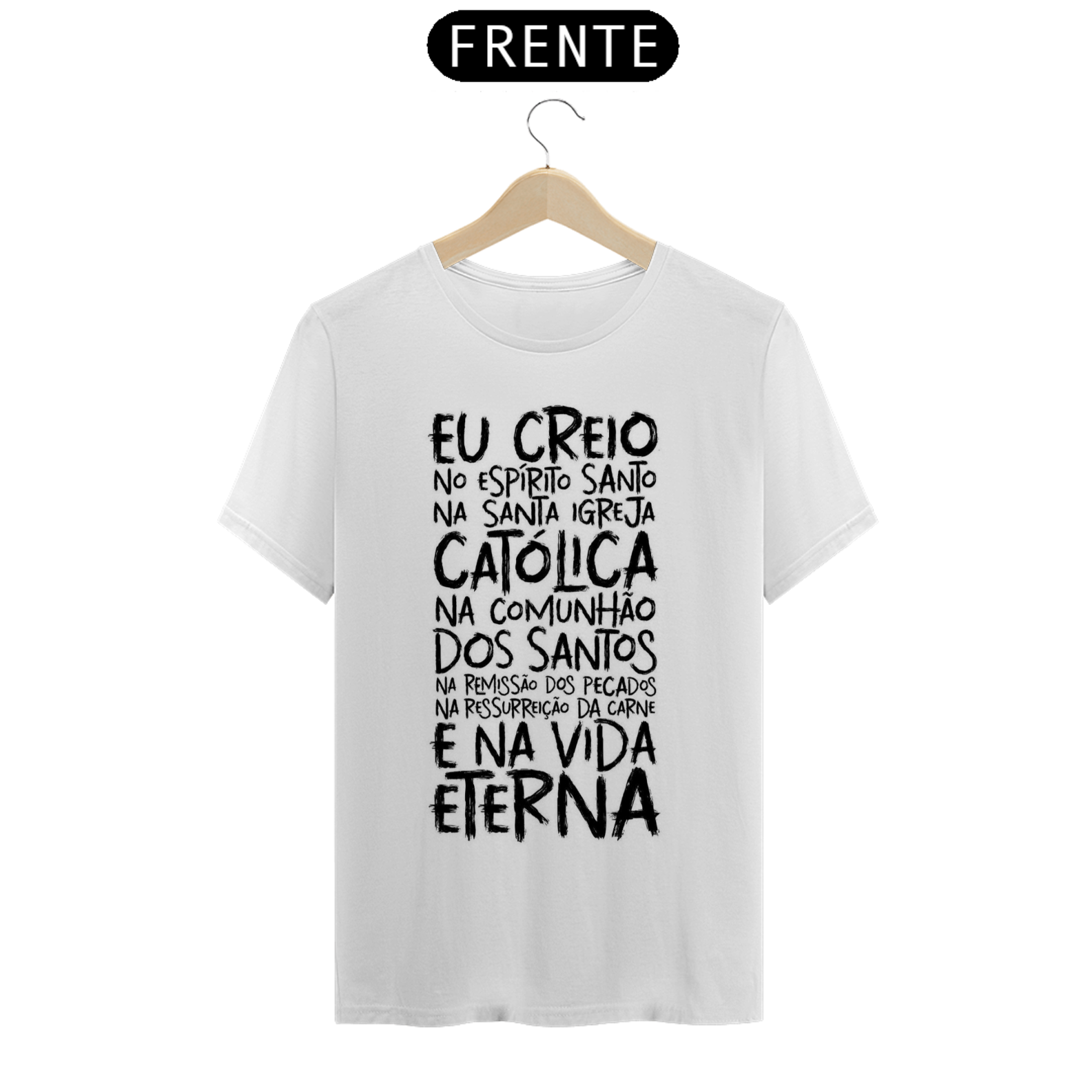 Nome do produto: Camisa Masculina - EU CREIO NA SANTA IGREJA CATÓLICA