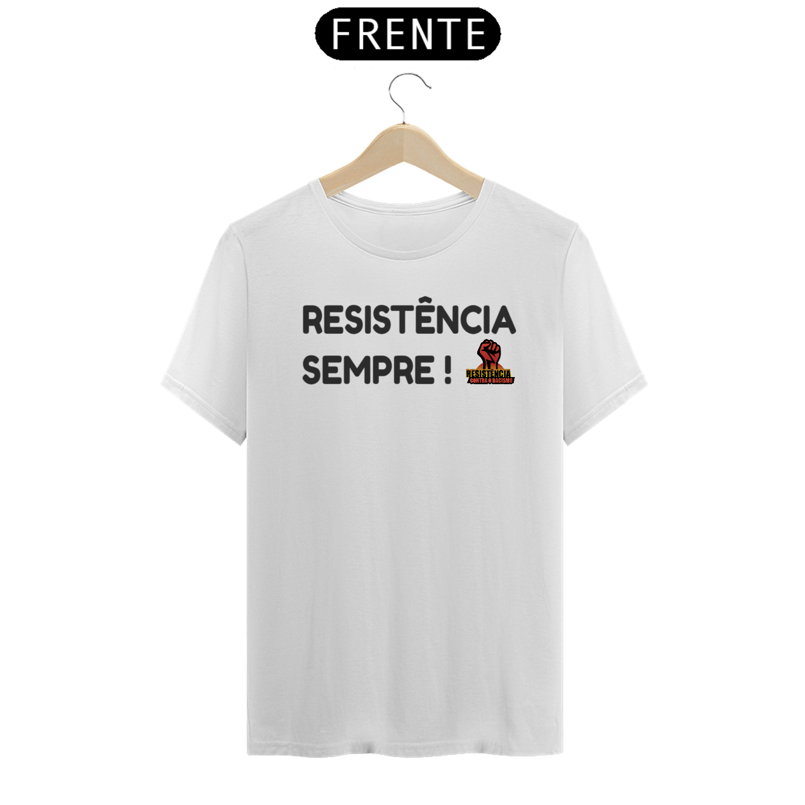 CAMISA RESISTÊNCIA SEMPRE