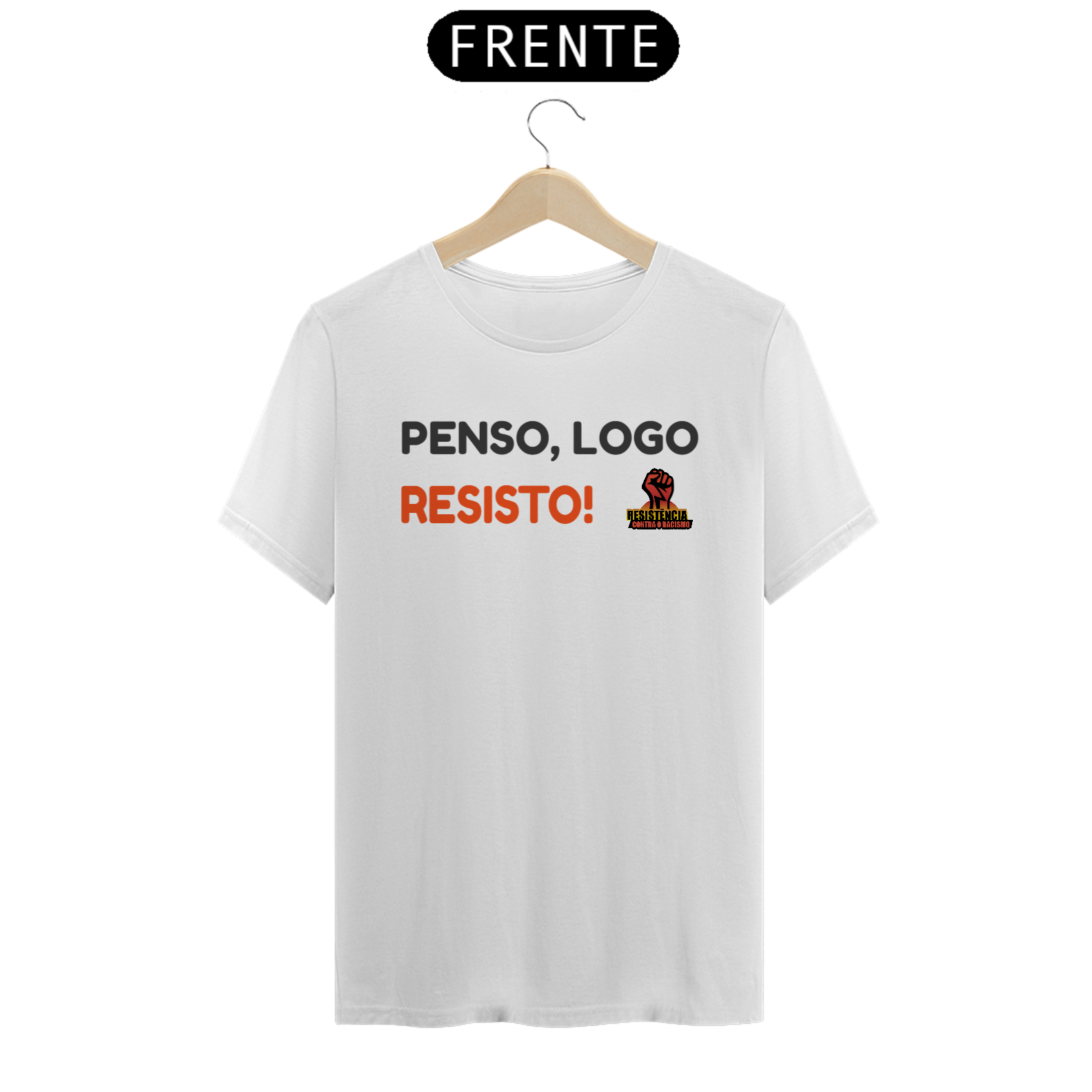 camisa penso,logo resisto