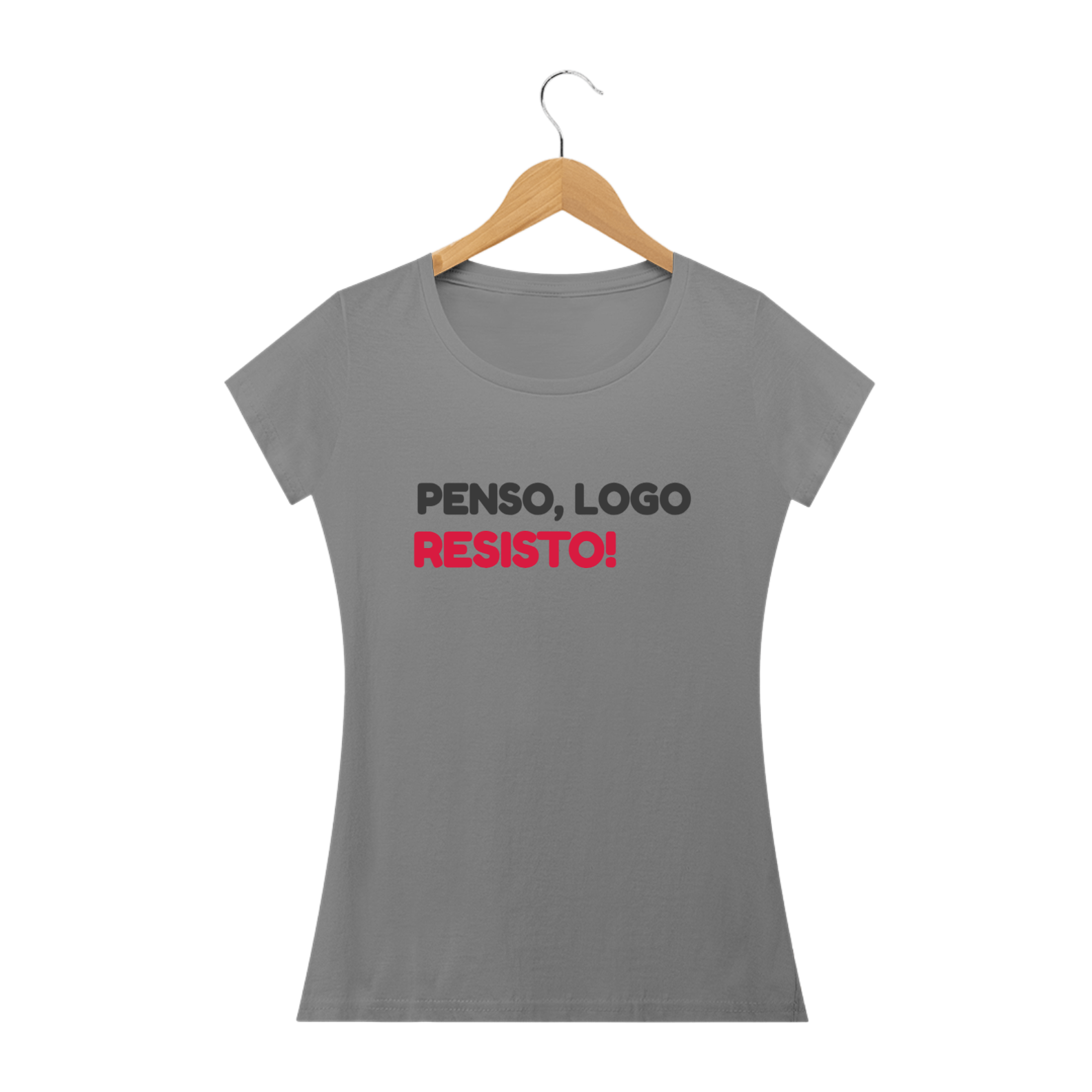 camisa feminina penso, logo resisto