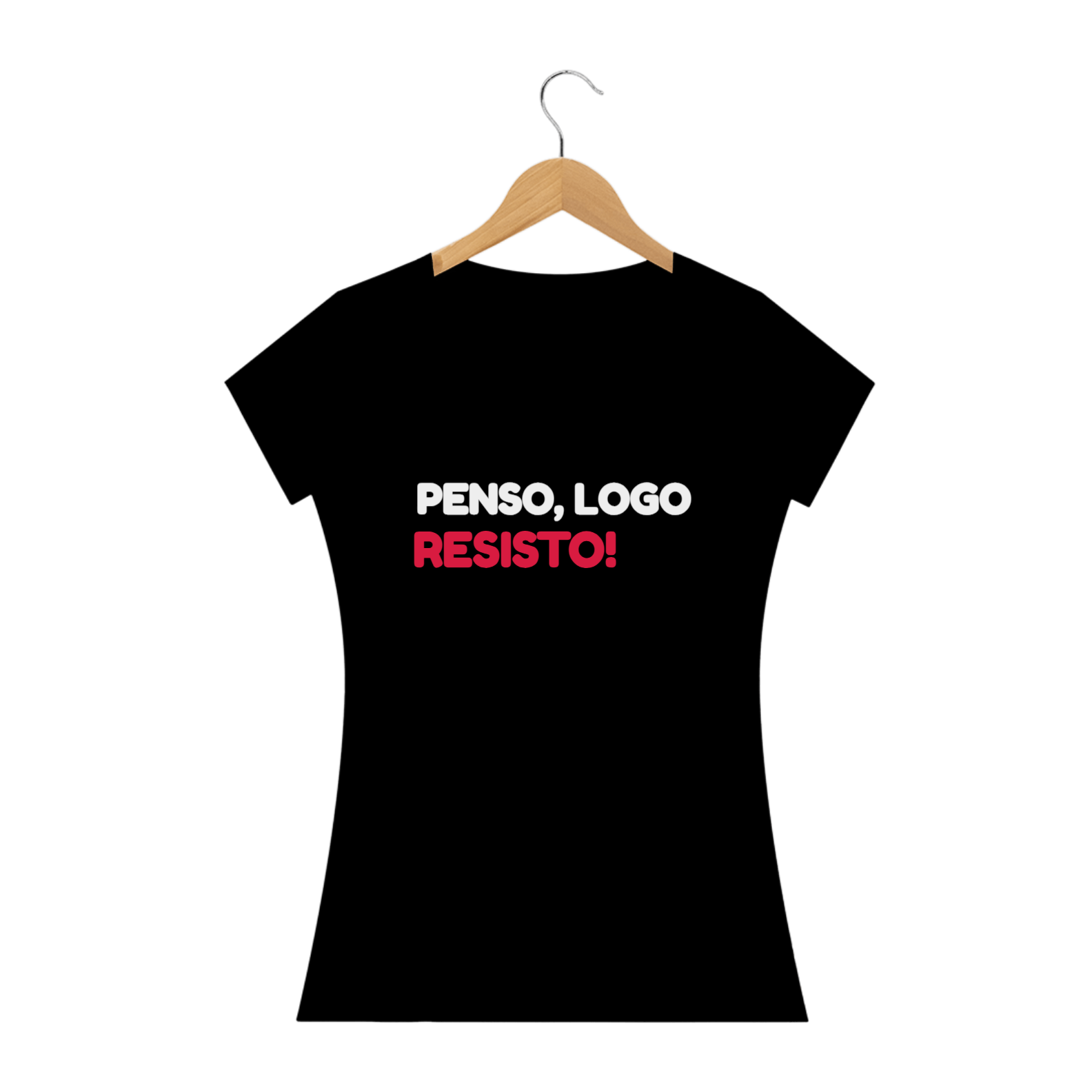 camisa feminina penso, logo resisto