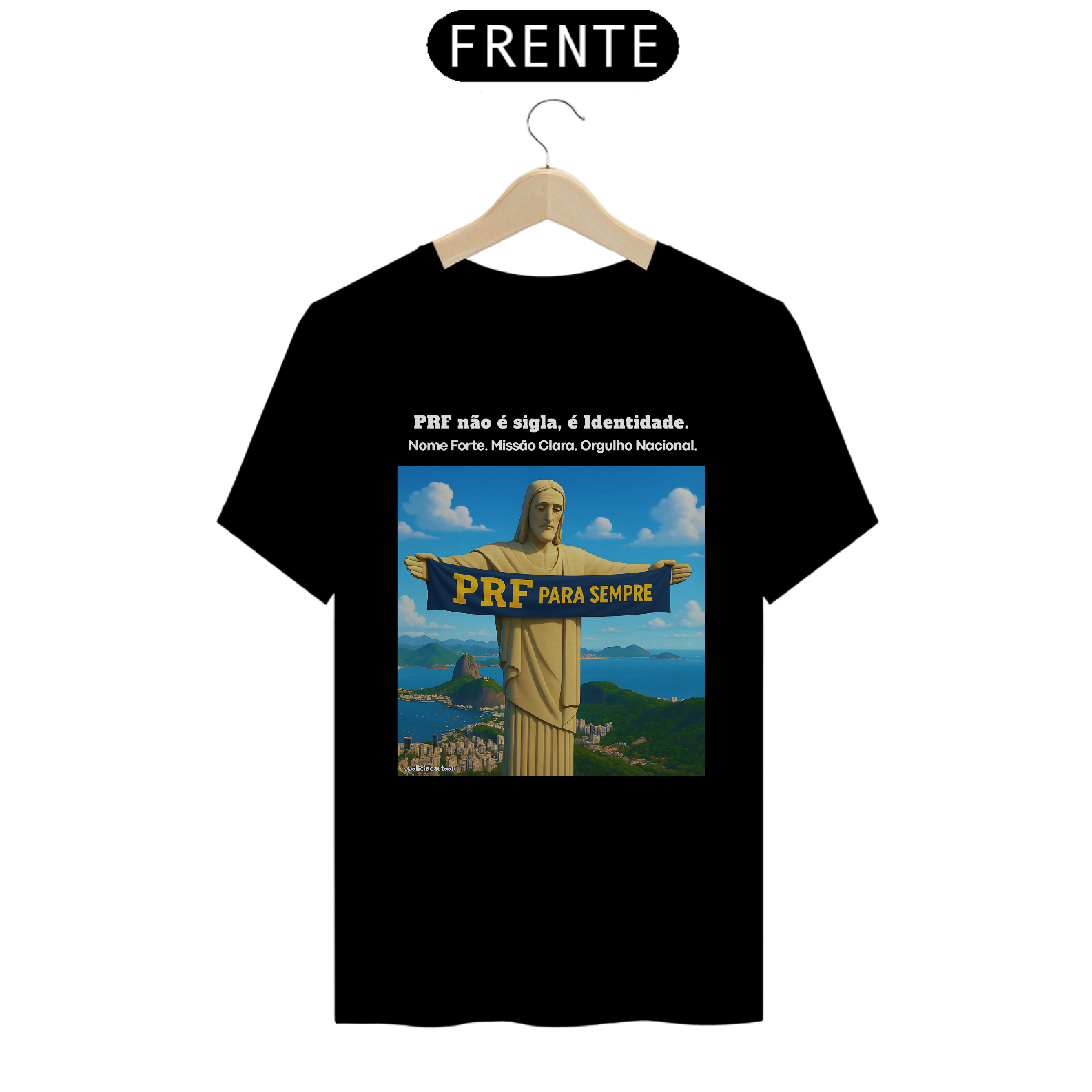 Nome do produto: CAMISA UNISSEX - PRF PARA SEMPRE