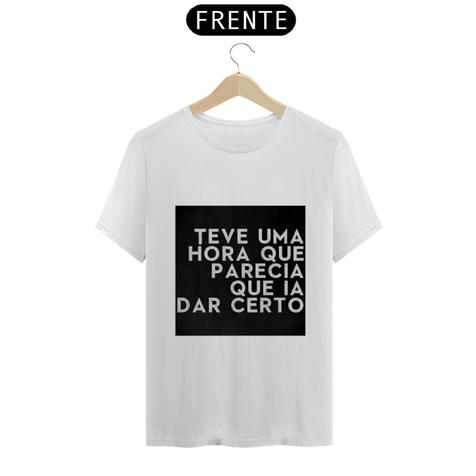 Nome do produto: Parecia Que Ia Dar Certo - T-Shirt