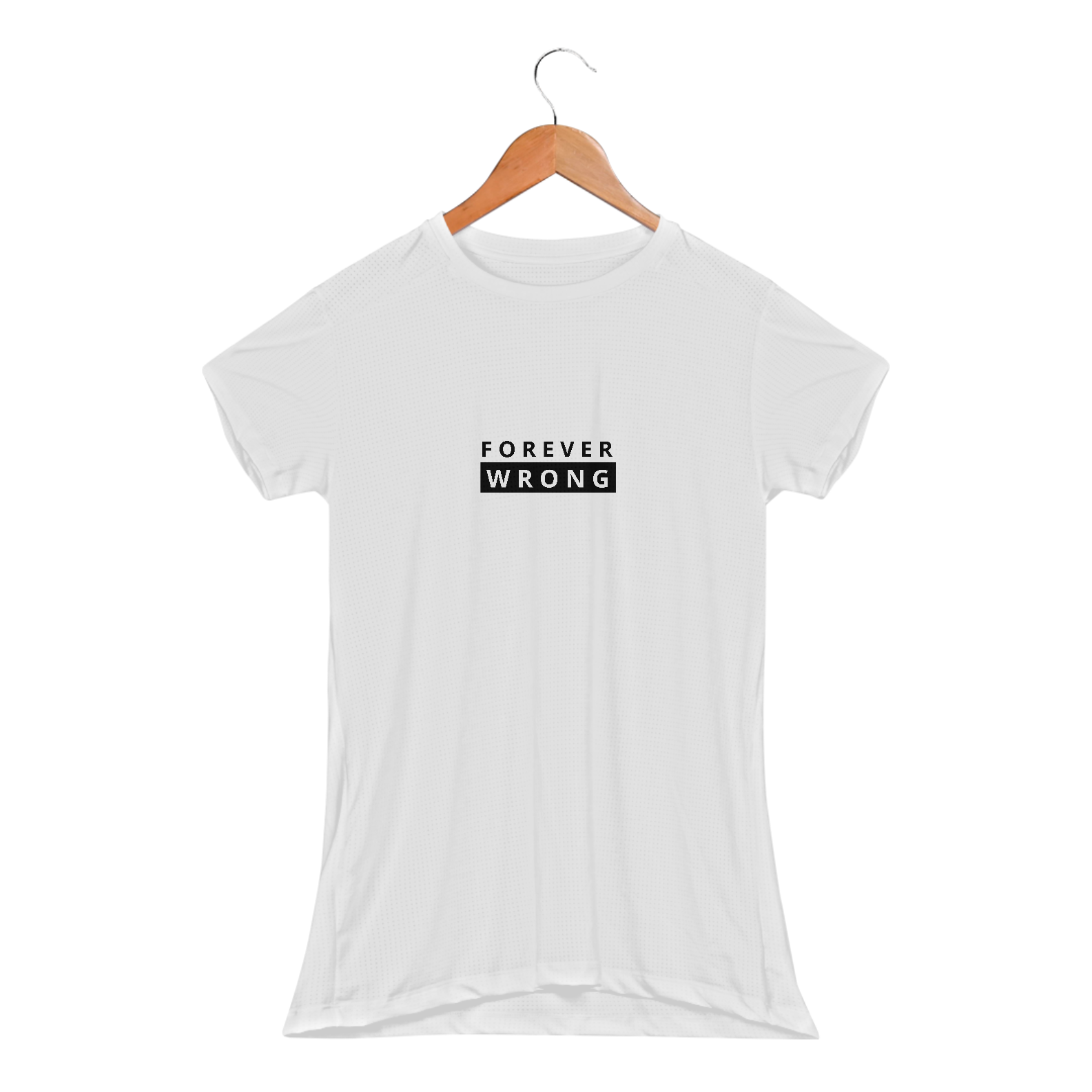 Nome do produto: CAMISETA DRY FEMININA - FOREVER WRONG