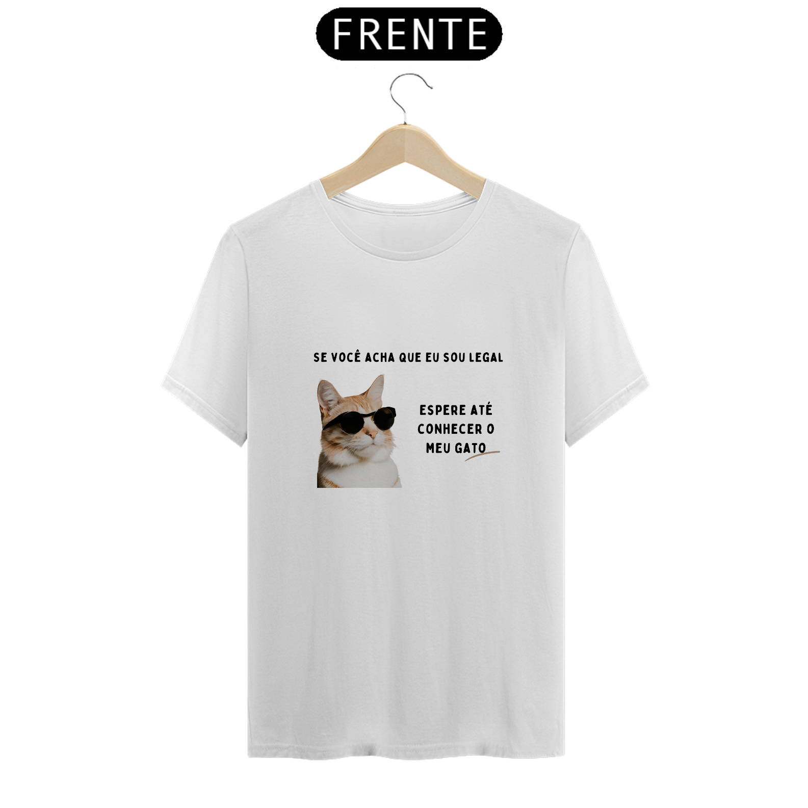 Nome do produto: Camiseta - Se você acha que eu sou legal