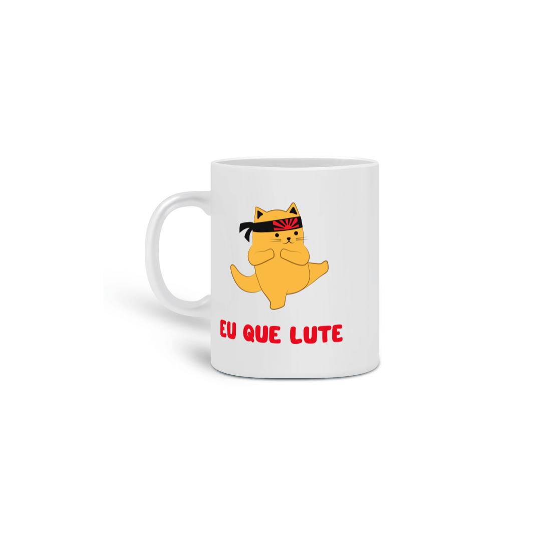 Nome do produto: Caneca - Eu que lute