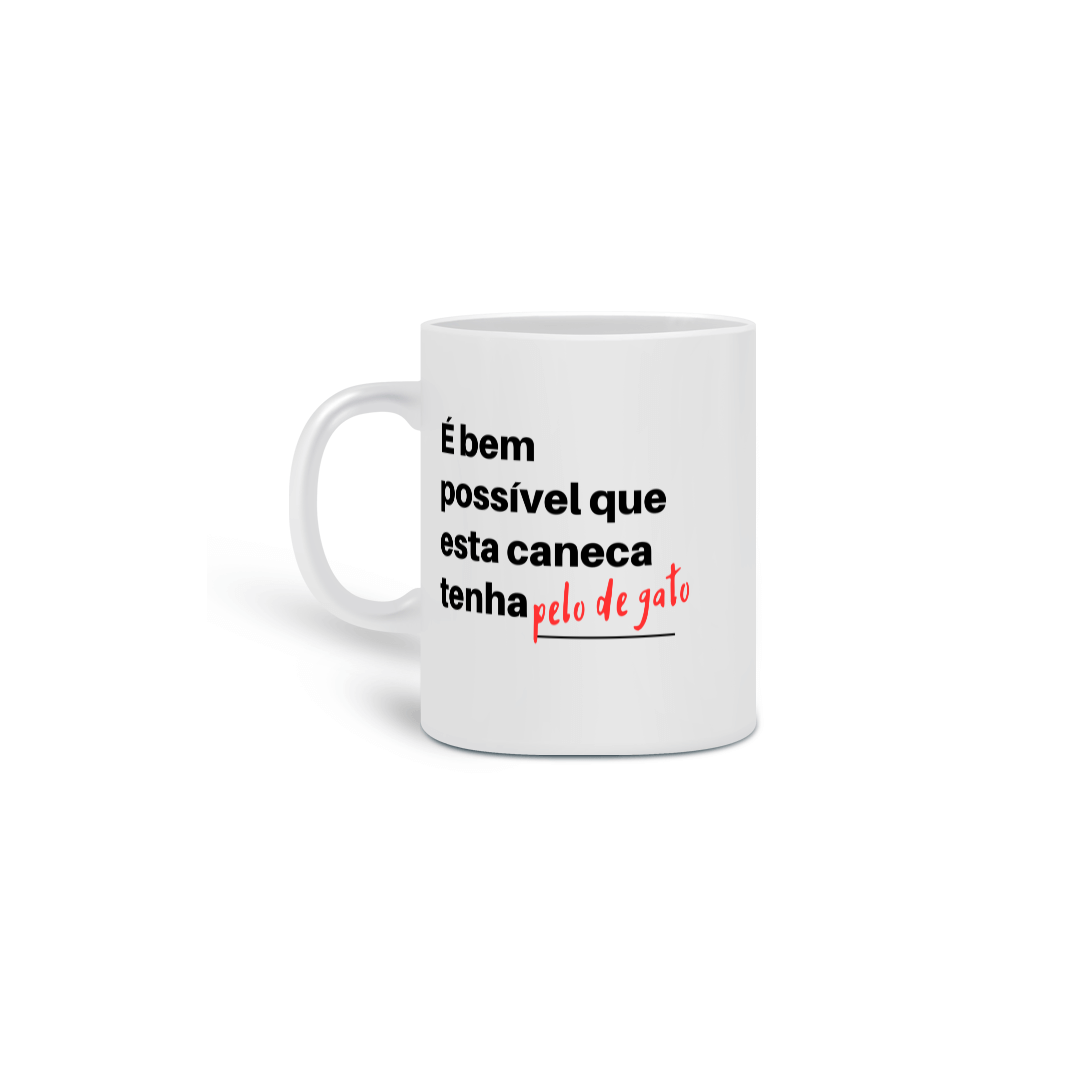 Nome do produto: Caneca - Pelo de Gato
