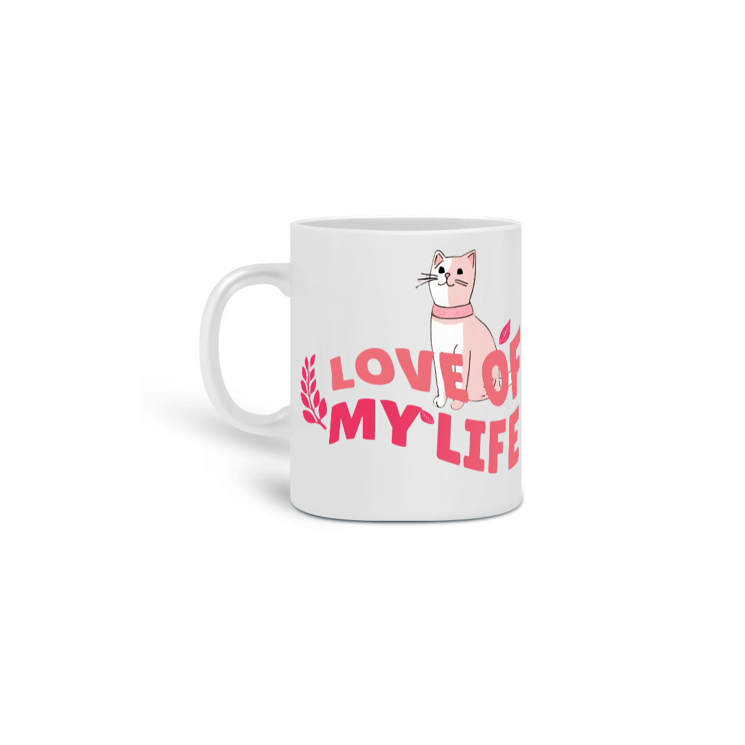 Nome do produto: Caneca - Love Of My Life