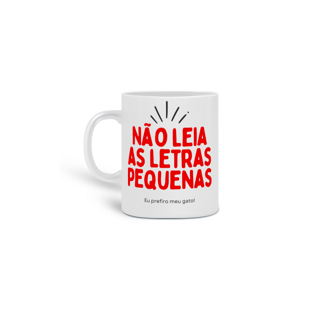 Nome do produto: Caneca - Não Leia as Letras Pequenas