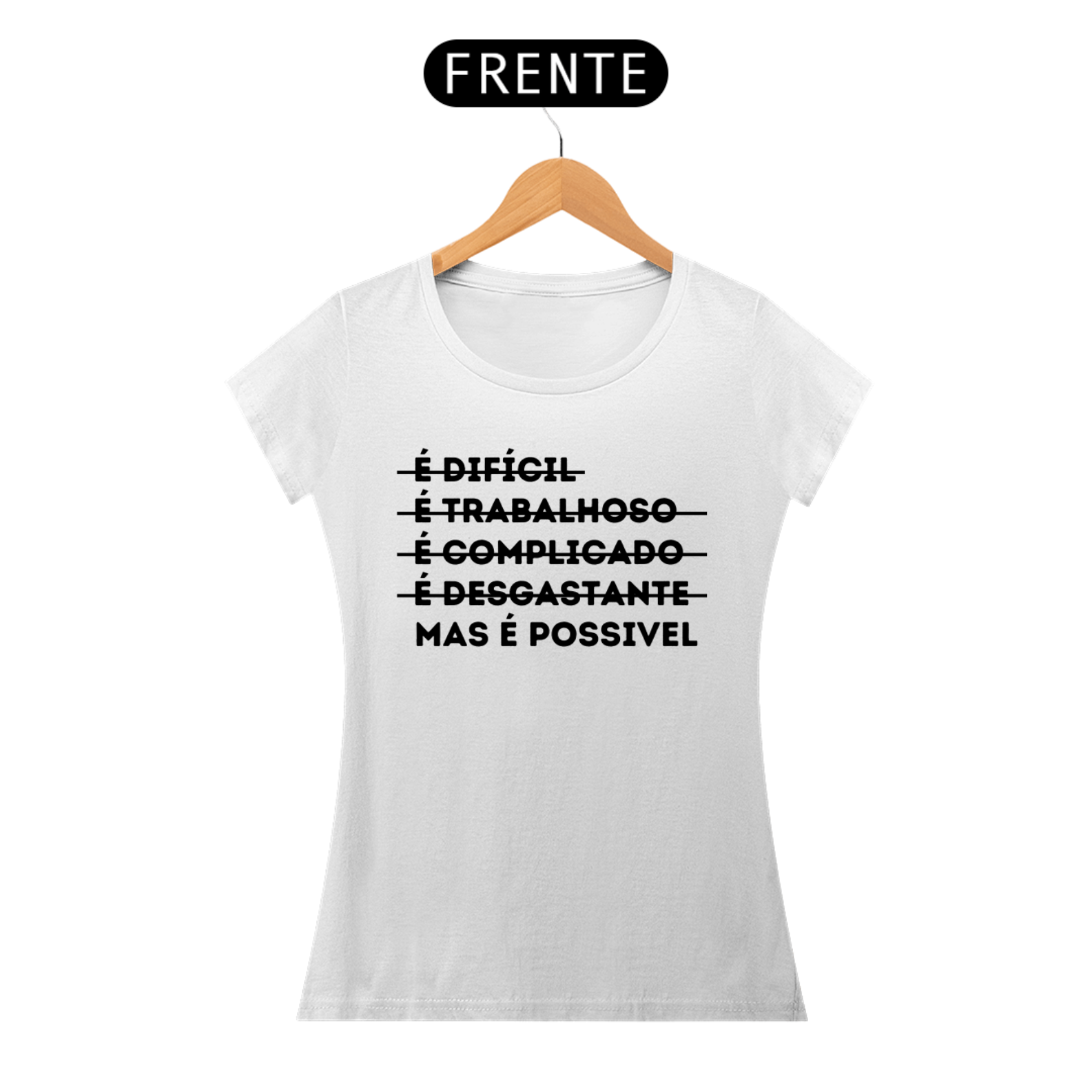 Nome do produto: Camiseta Com Frases Motivacionais ( Mas é Possível )