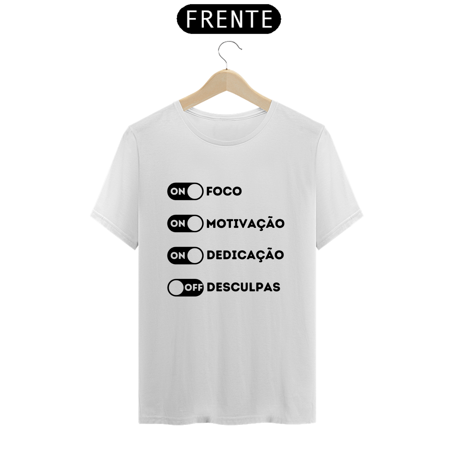 Nome do produto: camisa masculina branca com estampa ( foco on, motivação on, dedicação on, desculpas off )