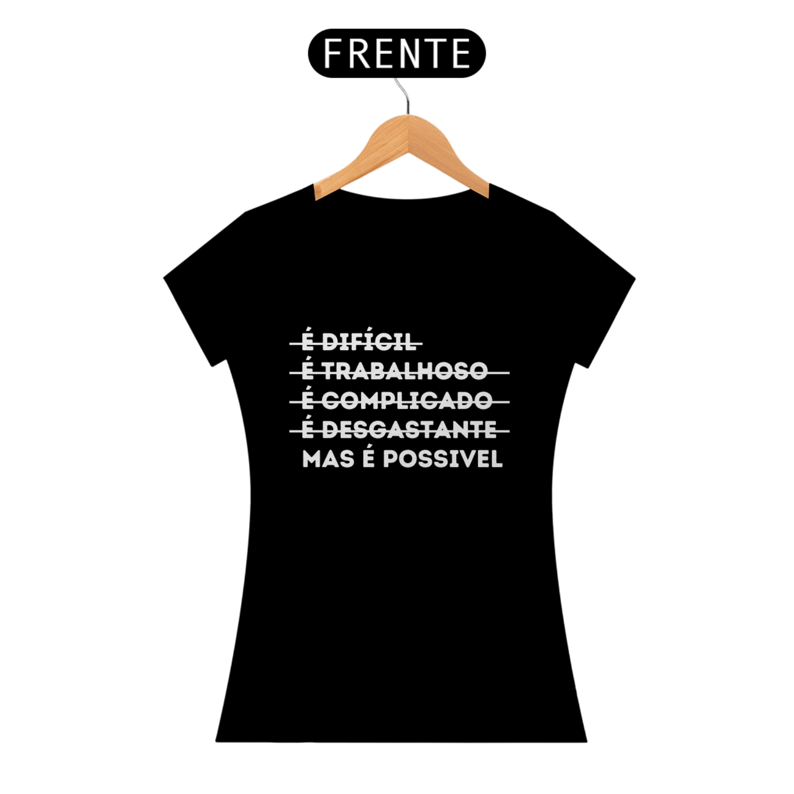 Nome do produto: Camiseta Com Frases Motivacionais ( Mas é Possível )