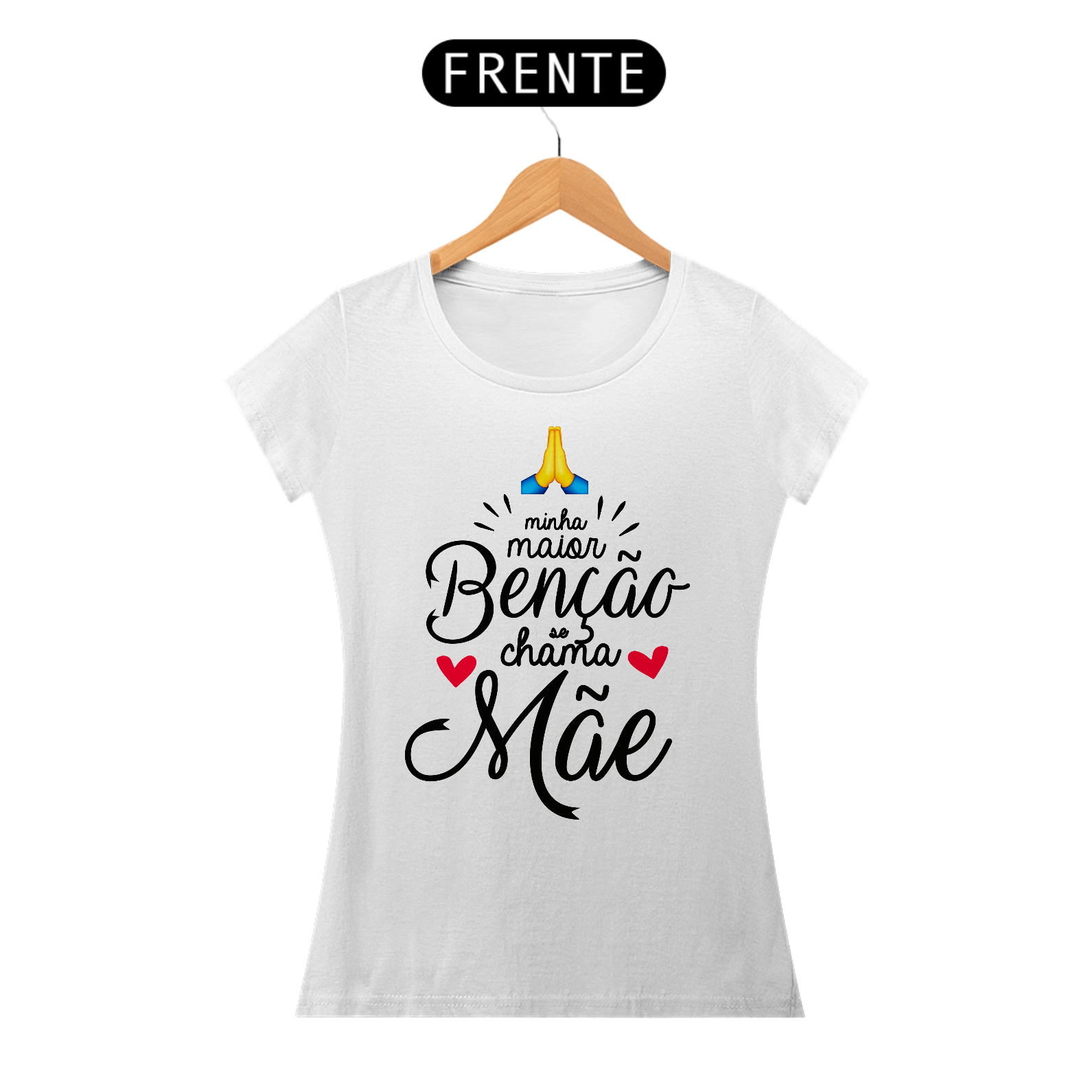 Nome do produto: Minha maior Benção se chama Mãe - Camiseta Feminina