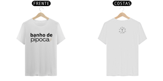Camiseta Prime Letra Ùnica Bainidade Banho de Pipoca