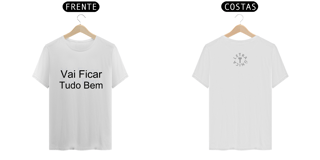 Camiseta Prime Letra Única Mensagem Vai Ficar Tudo Bem