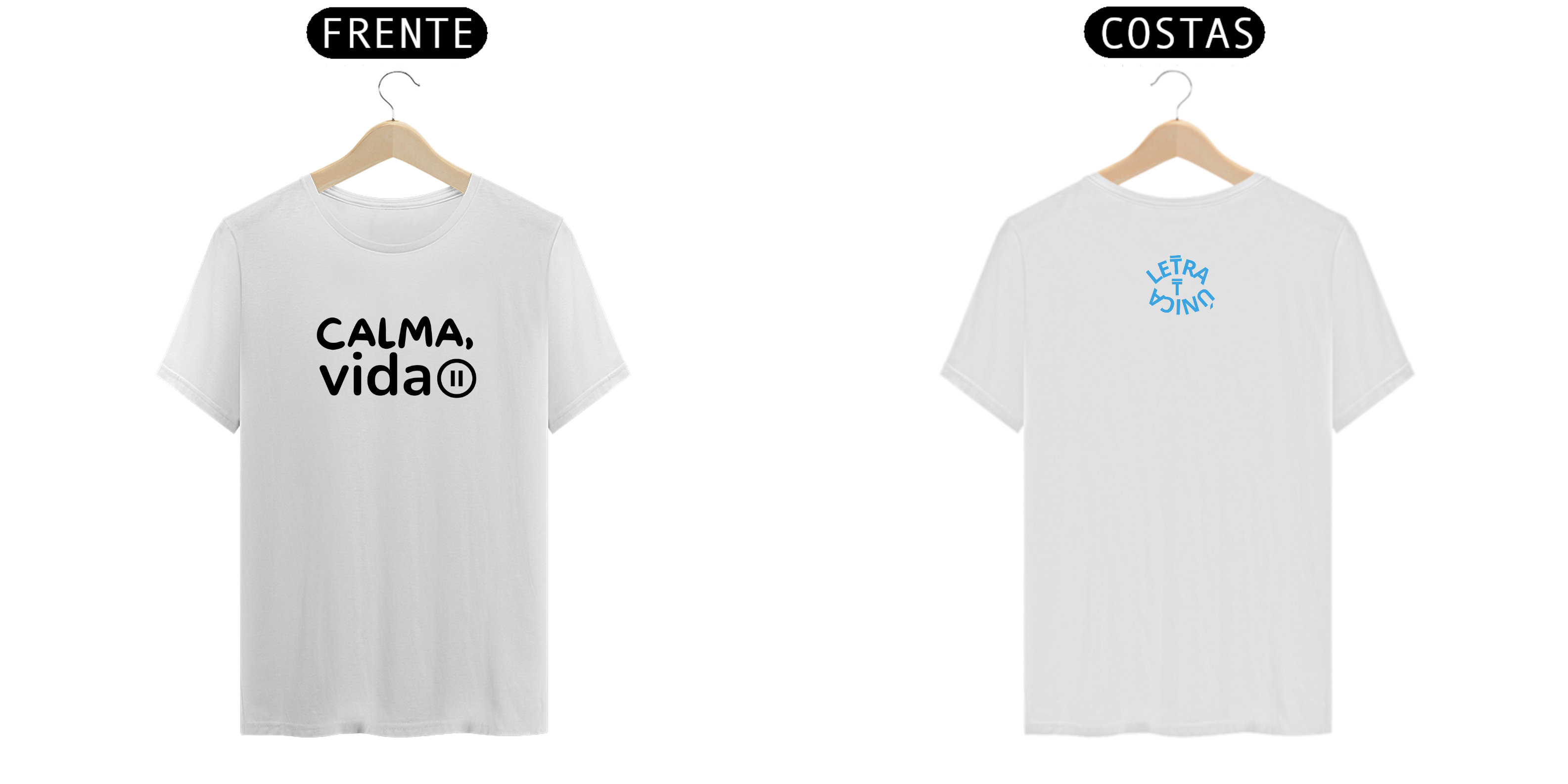 Camiseta Prime Letra Unica Mensagem Calma Vida II