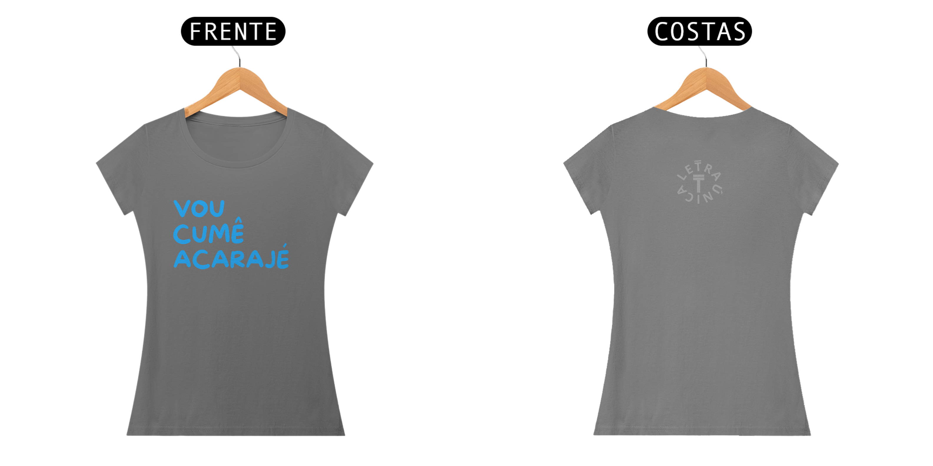 Baby Look Estonada Letra Única Baianidade Vou Cumê Acarajé