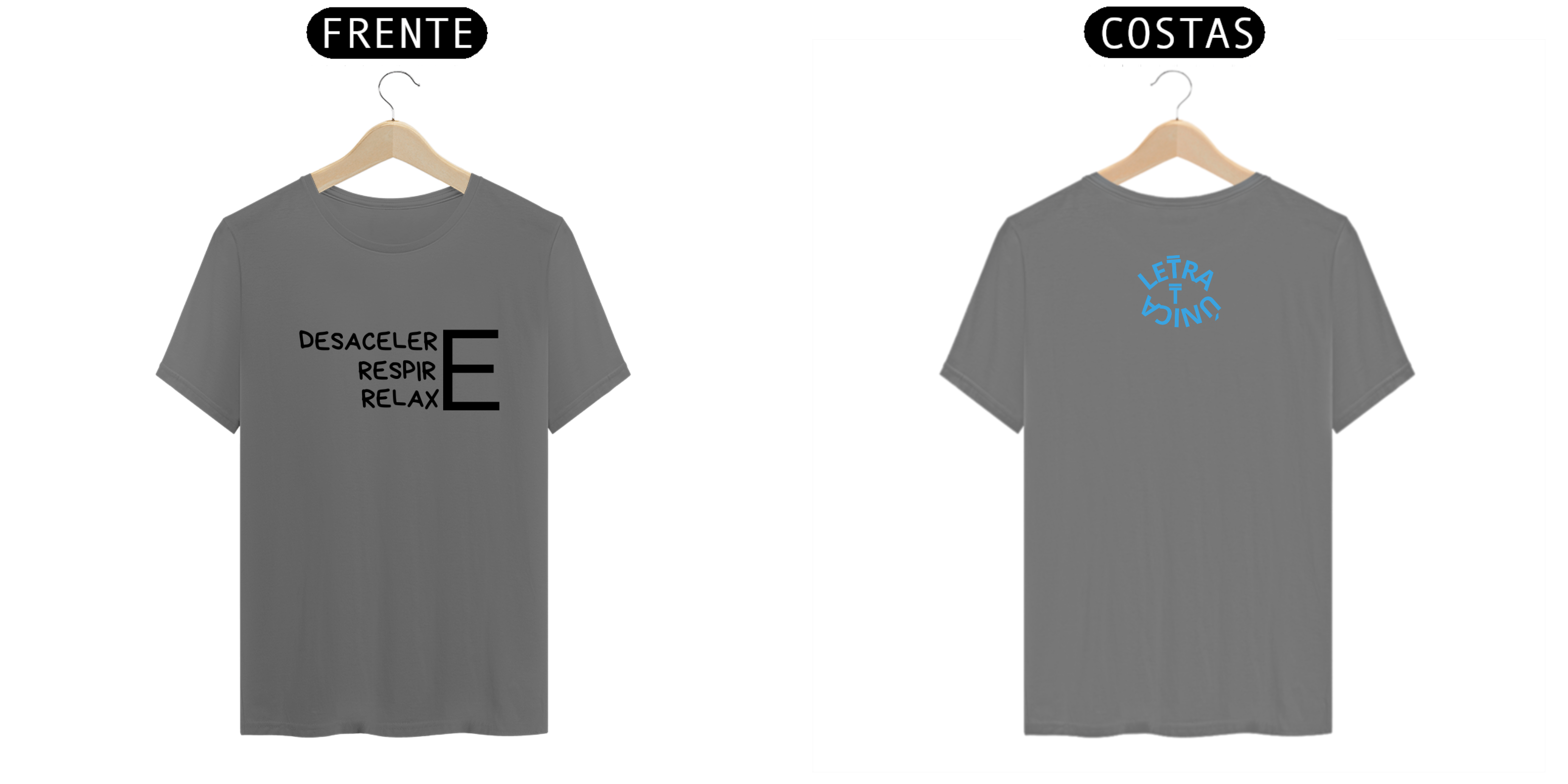 Camiseta Estonada Letra Unica Mensagem Desacelere Respire Relaxe