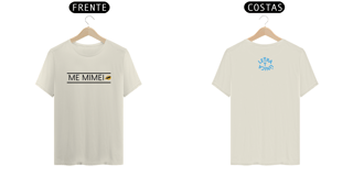Camiseta Prime Letra Unica Mensagem Me Mimei