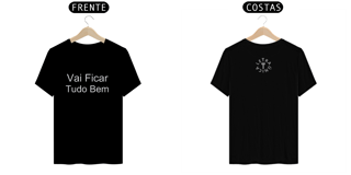 Camiseta Prime Letra Única Mensagem Vai Ficar Tudo Bem