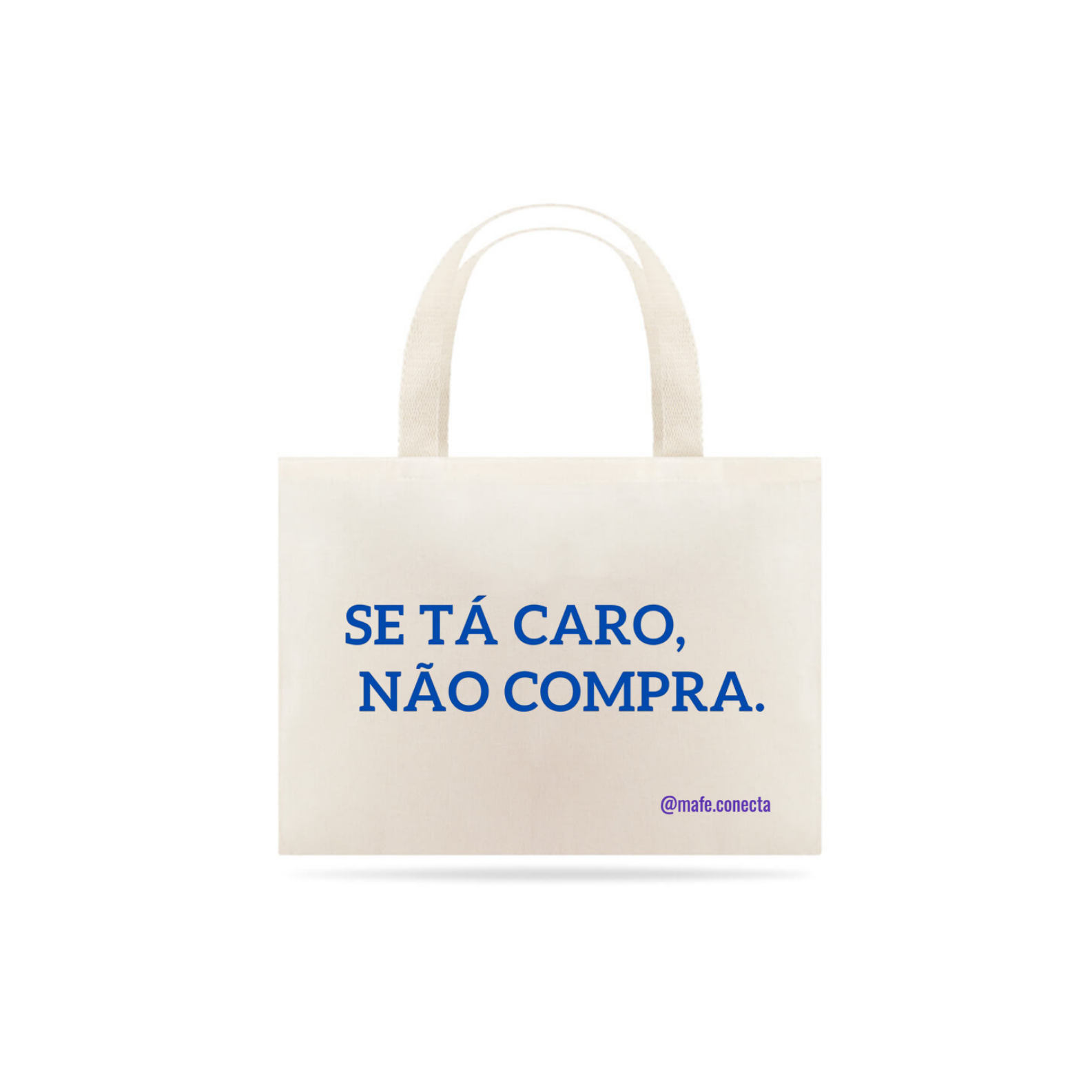 Se tá caro, não compra