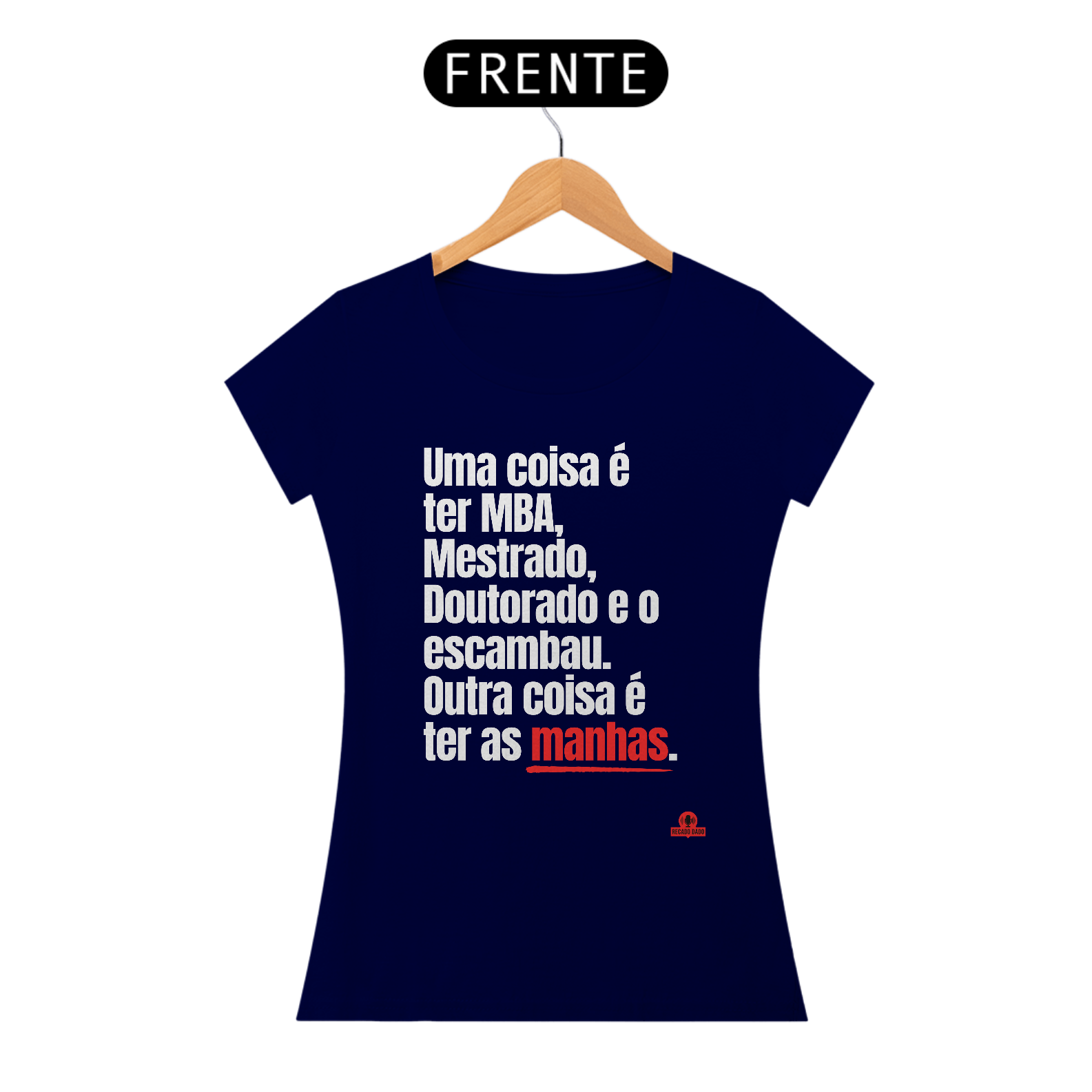 Nome do produto: Camiseta feminina com frase engraçada \