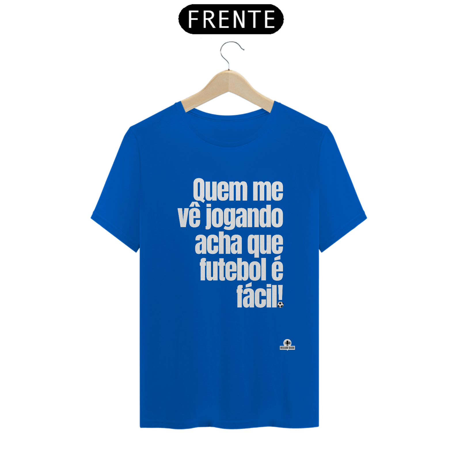 Nome do produto: Camiseta frase de futebol \