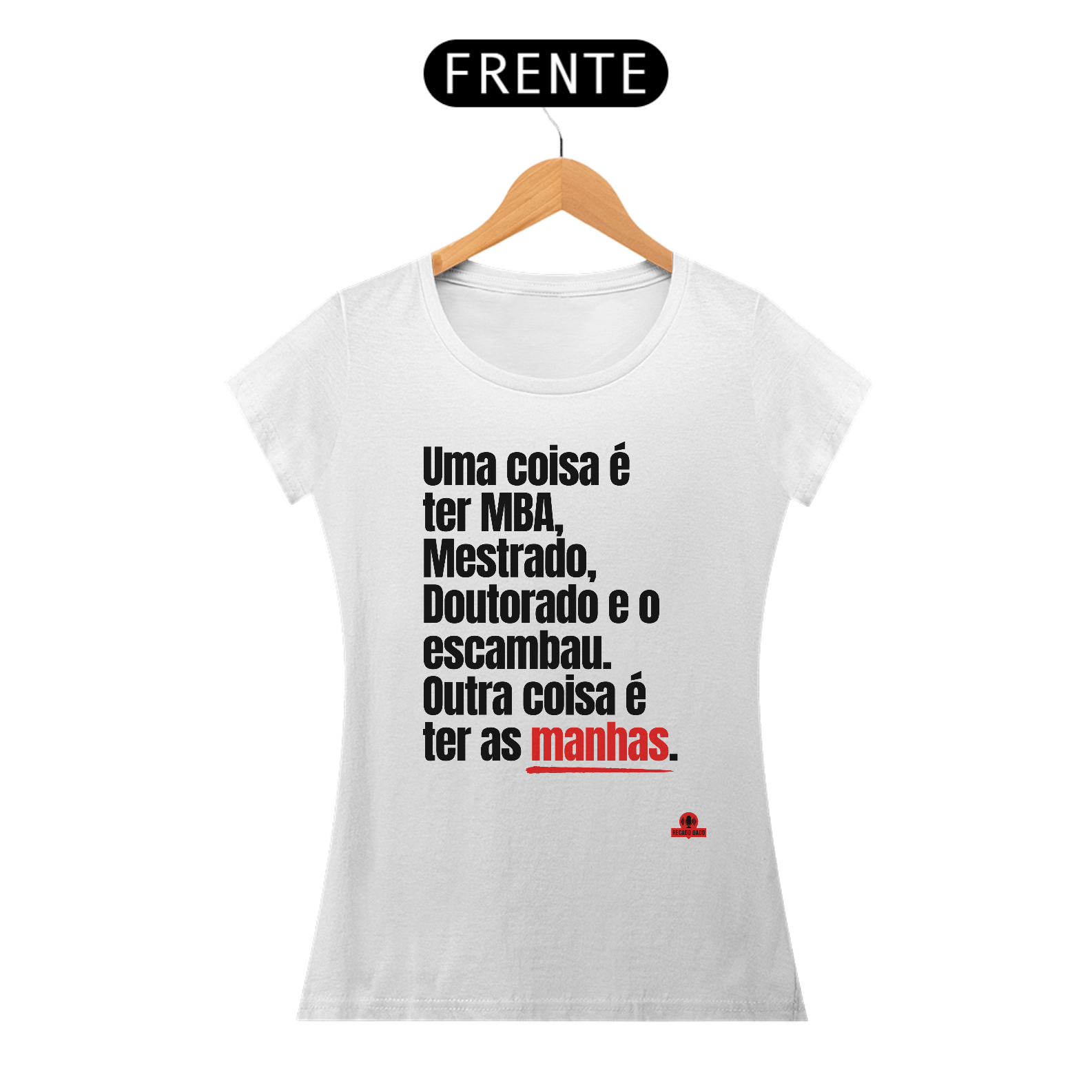 Nome do produto: Camiseta feminina com frase engraçada \