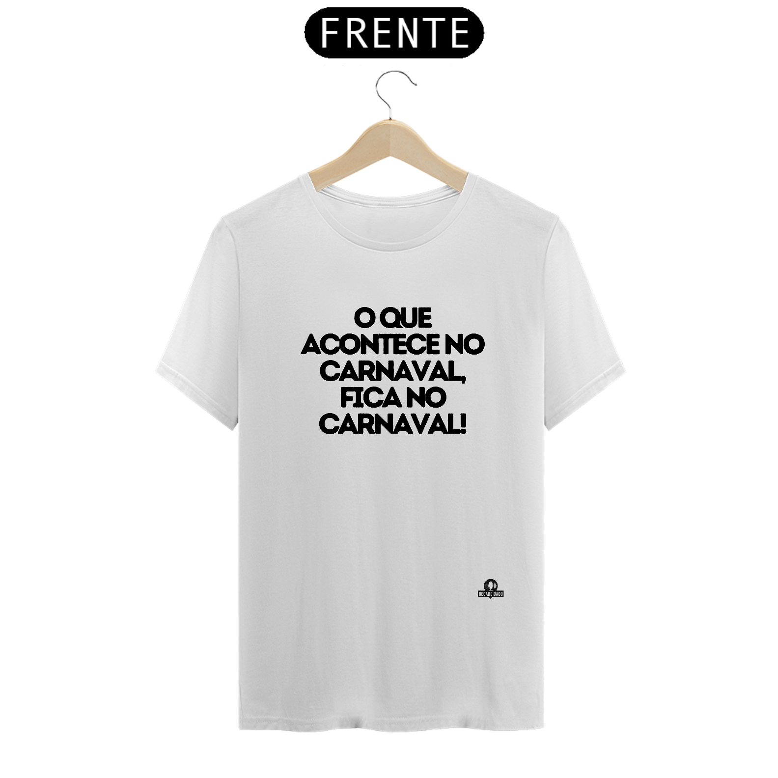 Nome do produto: Camiseta de carnaval com frase estampada \
