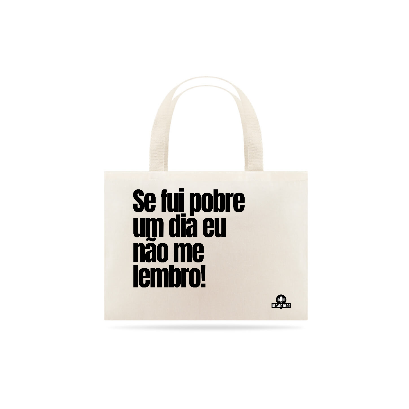 Nome do produto: Ecobag com humor e frase \